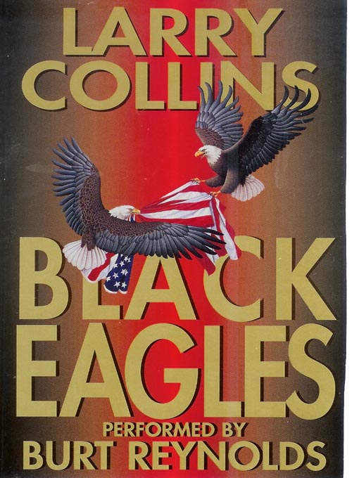 Title details for Black Eagles by Larry Collins - Available